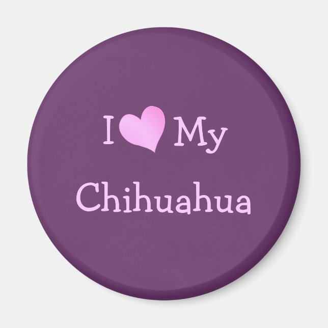 I Love My Chihuahua Magnet (Front)