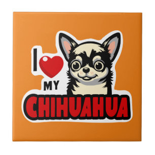 I Love My Chihuahua Tile