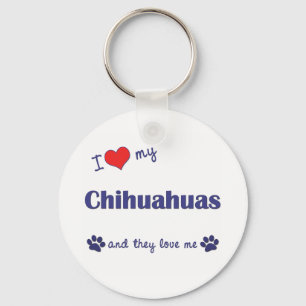 I Love My Chihuahuas (Multiple Dogs) Key Ring