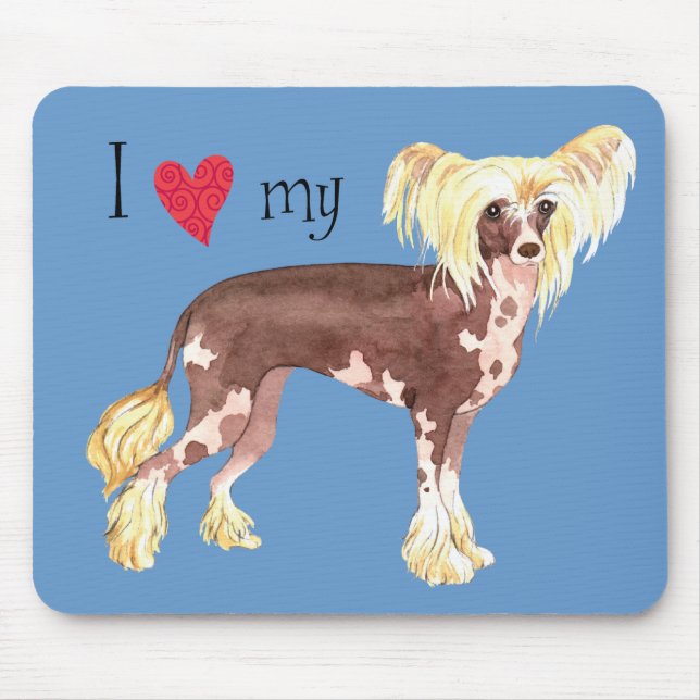 I Love my Chinese Crested Mouse Mat (Front)