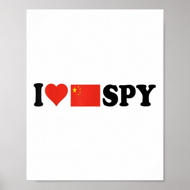 I Love My Chinese Spy, I Heart Chinese Spy,china F Poster (Front)
