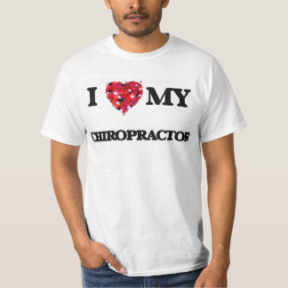 I love my Chiropractor T-Shirt