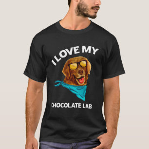 I Love My Chocolate Lab Labrador Owner Dog T-Shirt