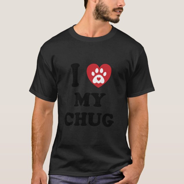 I Love My Chug For A Dog Dog Club Essential T-Shirt (Front)