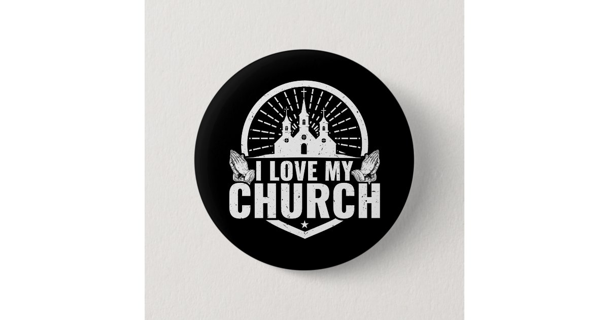 Download I Love My Church Jesus God Faith 6 Cm Round Badge | Zazzle ...