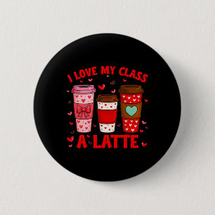 I Love My Cl A Latte Heart Leopard Coffee Women Te 6 Cm Round Badge