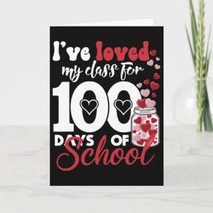 I Love My Cl For 100 Days School Teacher Valentine Card