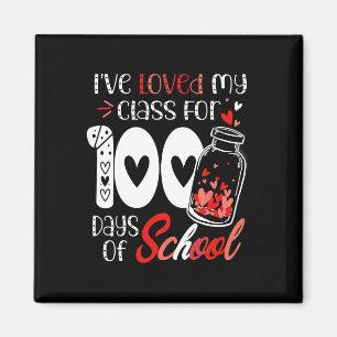 I love my class for 100 days school teacher Valent Magnet