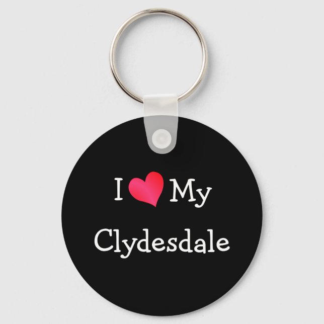 I Love My Clydesdale Key Ring (Front)