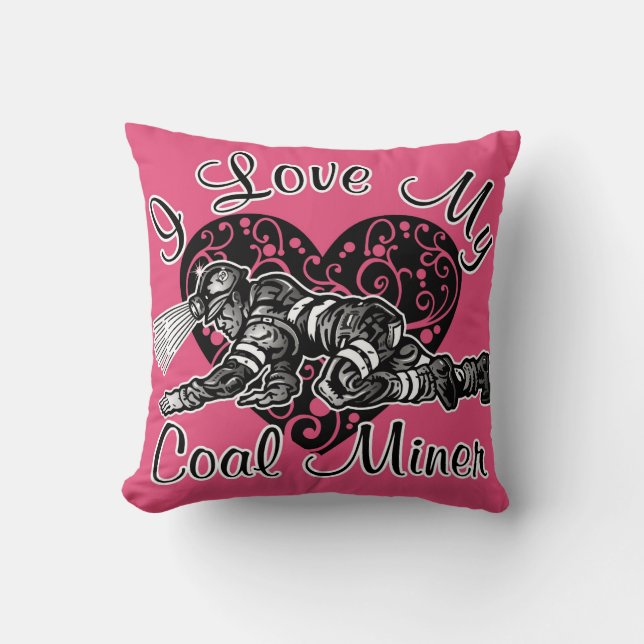 i love my coal miner cushion (Front)