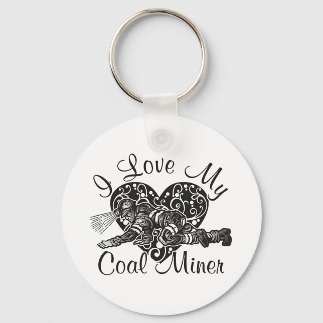 I love my coal miner key ring (Front)