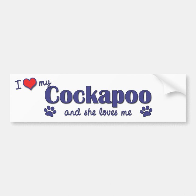 I Love My Cockapoo (Female Dog) Bumper Sticker (Front)