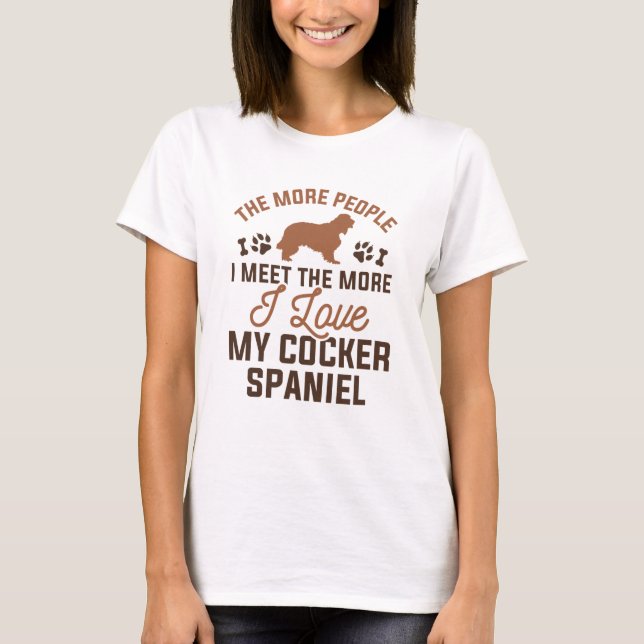 I Love My Cocker Spaniel T-Shirt (Front)
