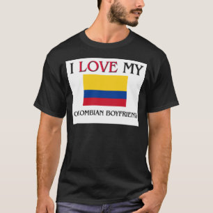 I Love My Colombian Boyfriend T-Shirt