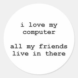 i love my computer classic round sticker