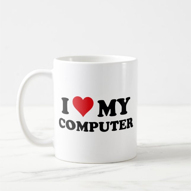 I Love My Computer Coffee Mug (Left)