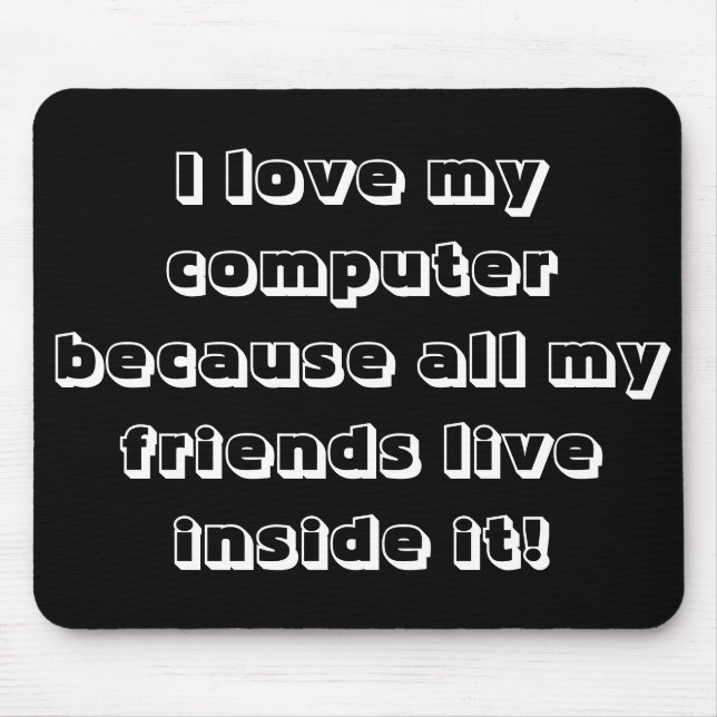 I love my computer mouse mat (Front)