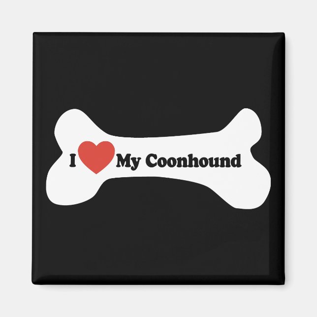 I Love My Coonhound - Dog Bone Magnet (Front)