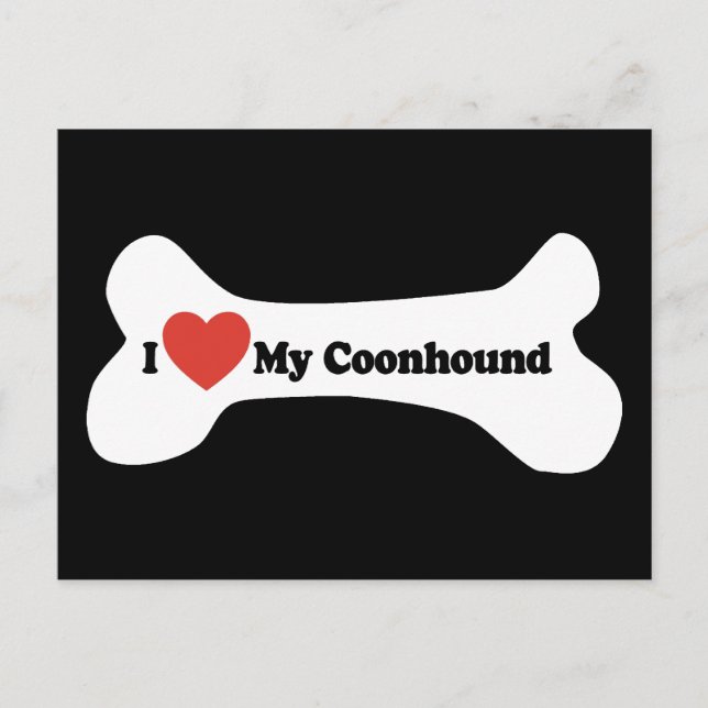 I Love My Coonhound - Dog Bone Postcard (Front)
