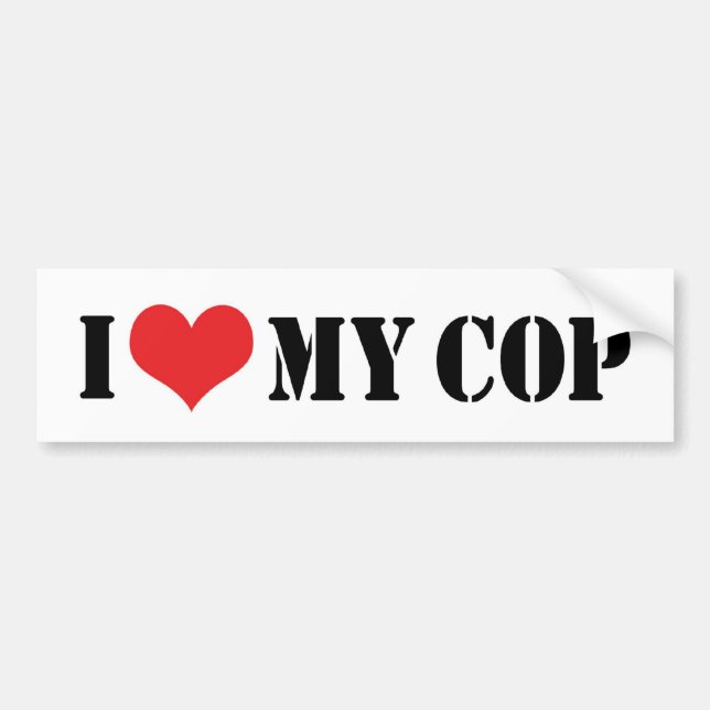I Love My Cop Bumper Sticker (Front)