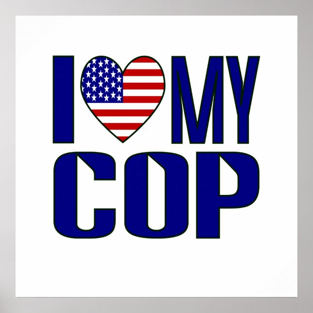 I Love My Cop Poster (Front)