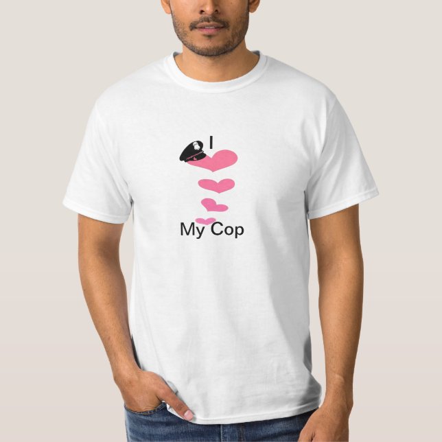 I Love My Cop T-Shirt (Front)