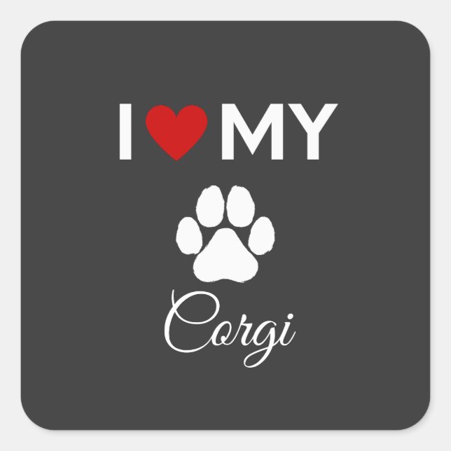 I love my Corgi dog custom text Square Sticker (Front)