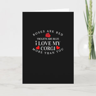 I Love My Corgi More Than You Funny Dog Lover Styl Card