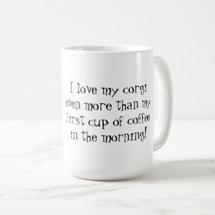 I love my corgi mug