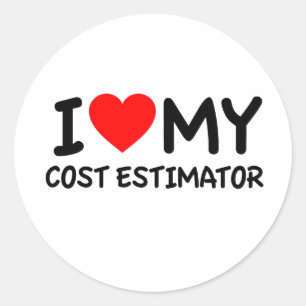 I love my cost estimator classic round sticker
