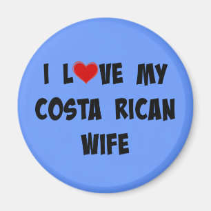 I Love My Costa Rican Wife Magnet