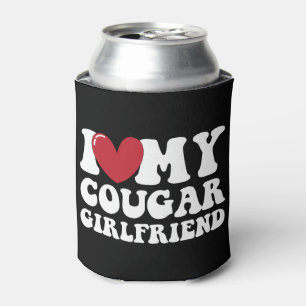 I Love My Cougar Girlfriend  Can Cooler