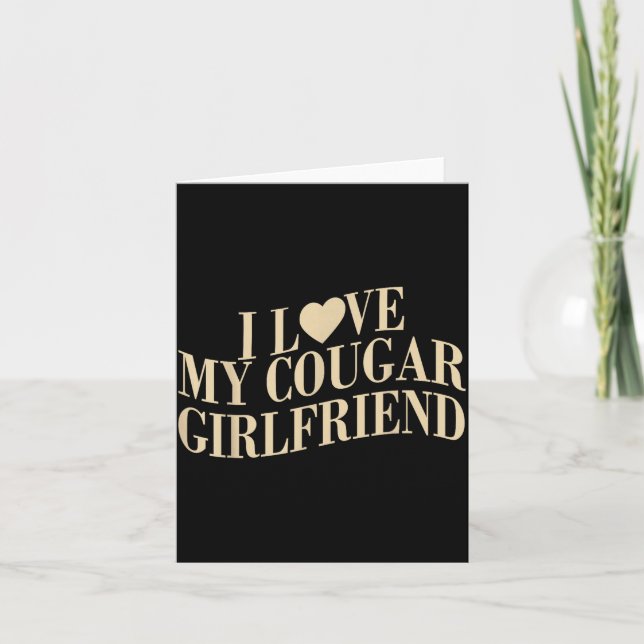 I Love My Cougar Girlfriend Funny Boyfriend Men Va Card (Front)