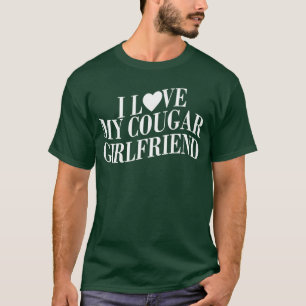 I Love My Cougar Girlfriend Funny Boyfriend Men Va T-Shirt