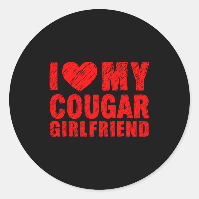 I Love My Cougar Girlfriend Heart Valentine Couple Classic Round Sticker (Front)