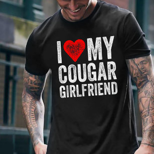 I Love My Cougar Girlfriend I Heart My Cougar GF T-Shirt