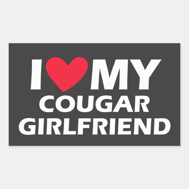 I Love My Cougar Girlfriend Rectangular Sticker (Front)