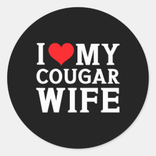 I Love My Cougar Wife Heart Men Him Gifts Fun Vale Classic Round Sticker