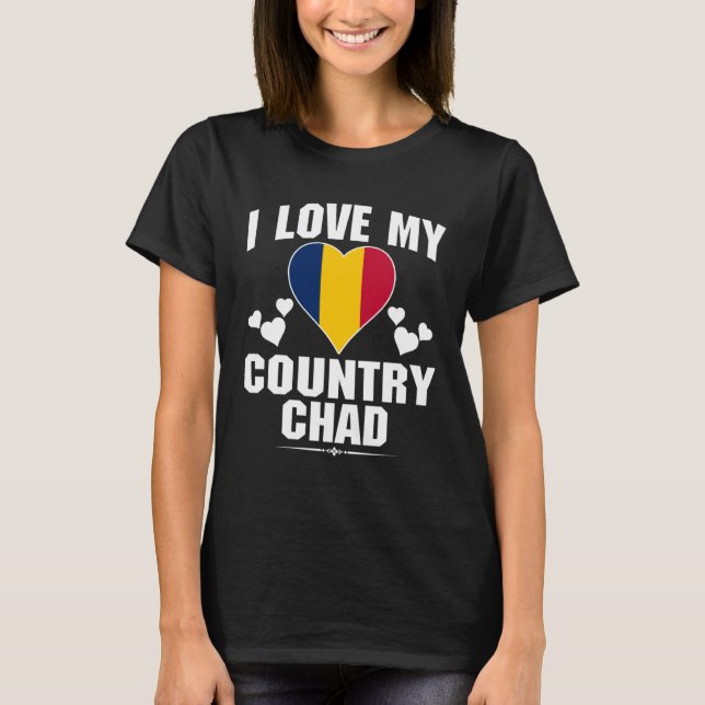 I Love My Country Chad With Chad Flag In a Heart T-Shirt (Front)