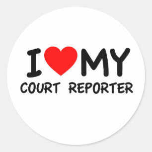 I love my court reporter classic round sticker