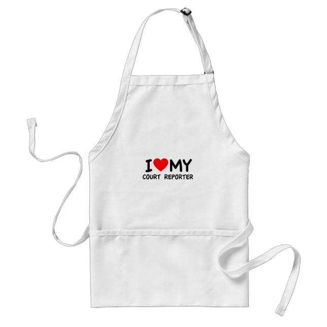 I love my court reporter standard apron (Front)