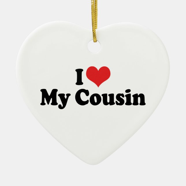 I Love My Cousin Ornament (Front)