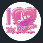 I Love My Cousin pink/purple - heart Classic Round Sticker<br><div class="desc">I Love My Cousin pink/purple - heart</div>
