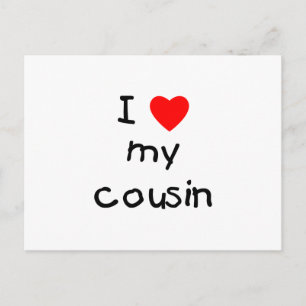 I Love My Cousin Postcard