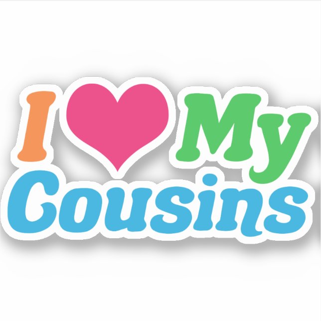 I Love My Cousins (Front)