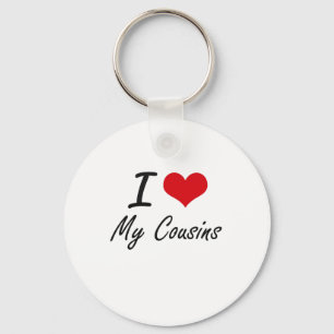 I love My Cousins Key Ring
