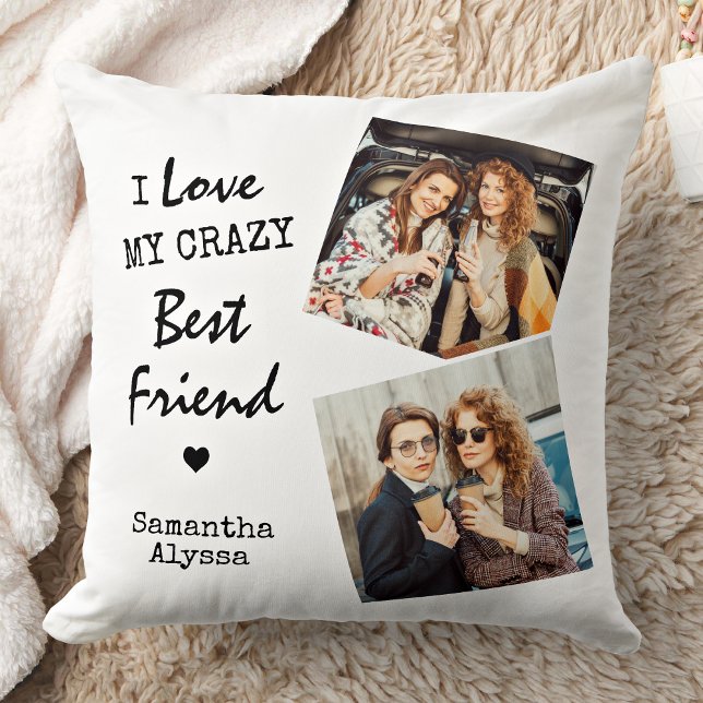 I Love My Crazy Best Friend Friendship 2 Photo  Cushion (Creator Uploaded)