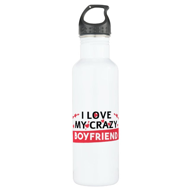 I Love my Crazy Boyfriend 710 Ml Water Bottle (Front)