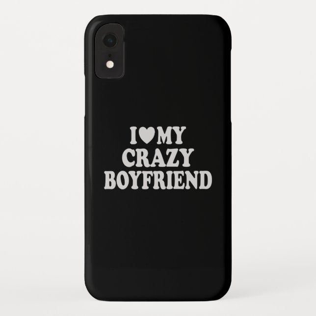 I Love my Crazy Boyfriend Case-Mate iPhone Case (Back)