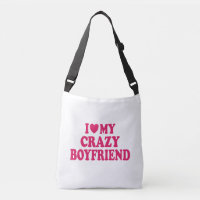 I Love my Crazy Boyfriend